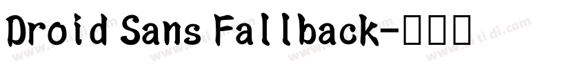 Droid Sans Fallback字体转换
